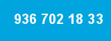 936 702 18 33 936 702 18 33